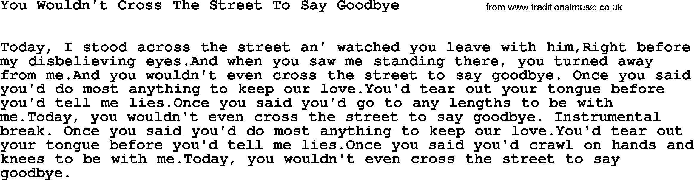 Willie Nelson song: You Wouldn't Cross The Street To Say Goodbye lyrics